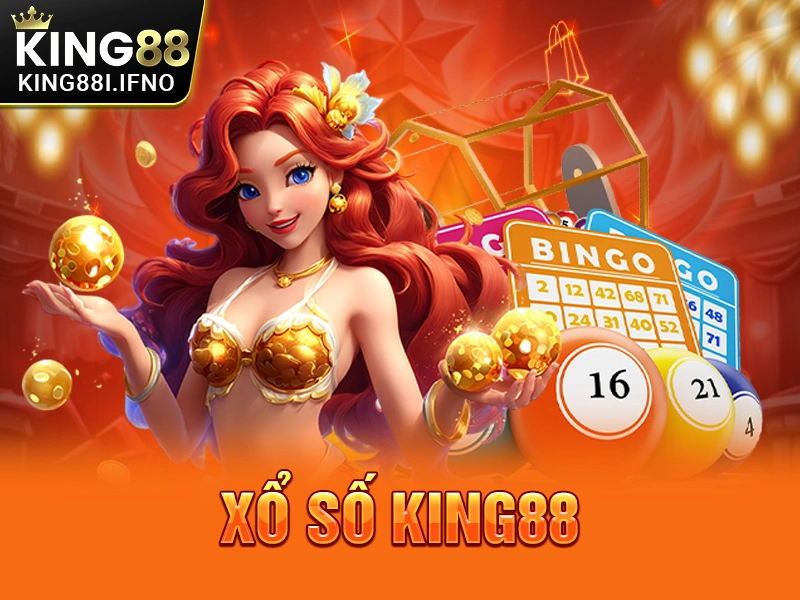 Xổ Số KING88 - Sảnh Game Uy Tín Trúng Thưởng Mỗi Ngày